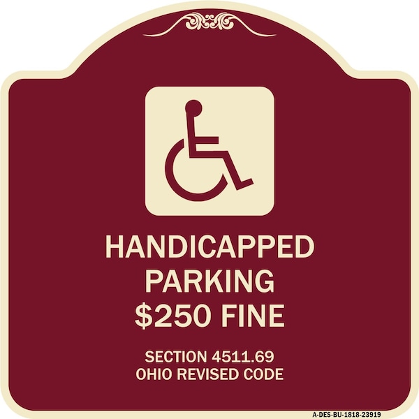 Signmission Handicapped Parking $250 Fine Section 4511.69 Ohio Revised Code Alum Sign, 18" x 18", BU-1818-23919 A-DES-BU-1818-23919 - main